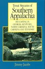 Trout Streams of Southern Appalachia