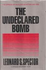 The Undeclared Bomb