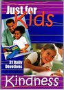 Just for Kids 31 Daily Devotions Kindness