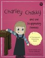Charley Chatty and the Disappearing Pennies A story about lying and stealing