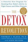 The Detox Revolution  A Powerful New Program for Boosting Your Body's Ability to Fight Cancer and Other Diseases