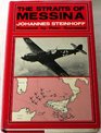 The Straits of Messina Diary of a Fighter Commander