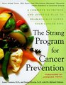 The Strang Cookbook For Cancer Prevention A Complete Nutrition and Lifestyle Plan to Dramatically Lower Your Cancer Risk