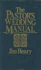 The Pastors Wedding Manual
