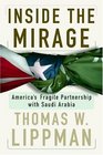 Inside The Mirage America's Fragile Partnership with Saudi Arabia