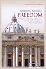 Affirming Religious Freedom How Vatican Council II Developed the Church's Teaching to Meet Today's Needs