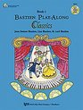 Bastien PlayAlong Classics Book 1