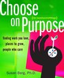 Choose On Purpose for twentysomethings