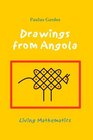Drawings from Angola Living Mathematics