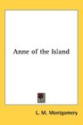 Anne of the Island (Anne of Green Gables, Bk 3)