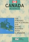 Canada Business The Portable Encyclopedia for Doing Business With Canada