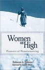 Women on High: Pioneers of Mountaineering