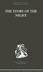 The Story of the Night Studies in Shakespeare's Major Tragedies