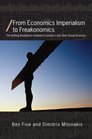 From Economics Imperialism to Freakonomics The Shifting Boundaries between Economics and other Social Sciences