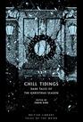 Chill Tidings: Dark Tales of the Christmas Season (Tales of the Weird)