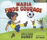 Maria Finds Courage A Team Dungy Story About Soccer