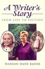 Writer's Story From Life to Fiction
