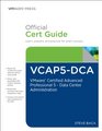 VCAP5DCA Official Cert Guide VMware Certified Advanced Professional 5 Data Center Administration