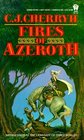 Fires of Azeroth (Chronicles of Morgaine trilogy, Bk 3)