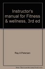 Instructor's manual for Fitness  wellness 3rd ed
