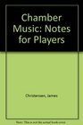 Chamber Music Notes for Players