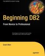 Beginning DB2 From Novice to Professional