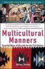 Multicultural Manners Essential Rules of Etiquette for the 21st Century