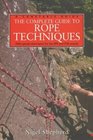 A Complete Guide to Rope Techniques