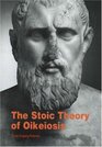 The Stoic Theory of Oikeiosis