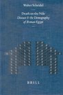 Death on the Nile Disease and the Demography of Roman Egypt