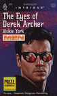 The Eyes of Derek Archer (Dangerous Men) (Harlequin Intrigue, No 333)