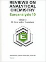 Reviews on Analytical ChemistrymdashEuroanalysis 10