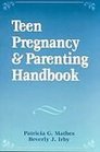 Teen Pregnancy  Parenting Handbook