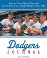 Dodgers Journal Year by Year and Day by Day with the Brooklyn and Los Angeles Dodgers Since 1884