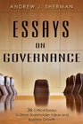 Essays On Governance 36 Critical Essays To Drive Shareholder Value and Business Growth