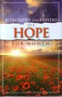 30 PROMISES AND PRAYERS OF HOPE FOR WOMEN