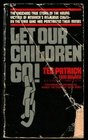 Let Our Children Go!