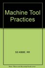 Machine Tool Practices