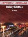 ASPECTS OF MODELLING: Railway Electrics