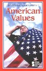 American Values Opposing Viewpoints