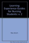 Learning Experience Guides for Nursing Students v 2