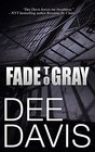 Fade to Gray (Triad Series Book 1)