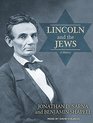 Lincoln and the Jews A History
