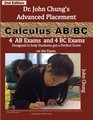 Dr John Chung's Advanced Placement Calculus AB/BC Designed to help Students get a perfect Score on the Exam