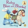 Ruby Blue and Blanket