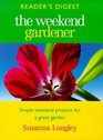 Reader's Digest The Weekend Gardener