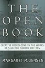 The Open Book Creative Misreading in the Works of Selected Modern Writers