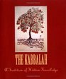 The Kabbalah A Tradition of Hidden Knowledge