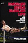 Cheating Death Stealing Life  The Eddie Guerrero Story