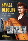 Savage Detours The Life and Work of Ann Savage